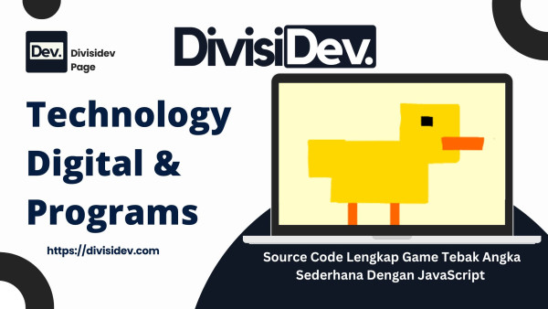 Source Code Lengkap Game Tebak Angka Sederhana Dengan JavaScript (Plus Penjelasan Lucu dan Filosofis)